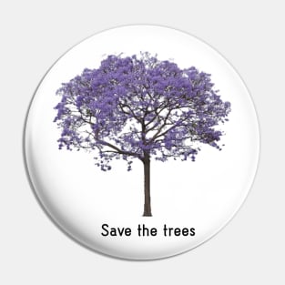 Save the trees Pin