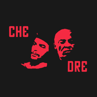 Che Dre T-Shirt