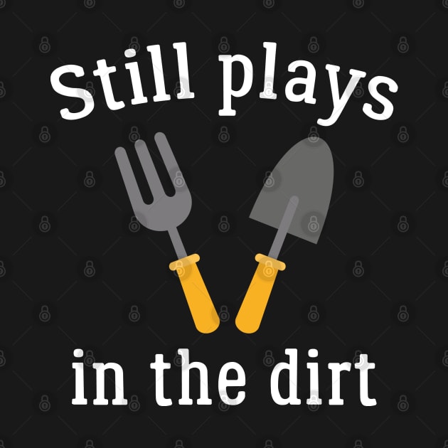 Still Plays In The Dirt by VectorPlanet