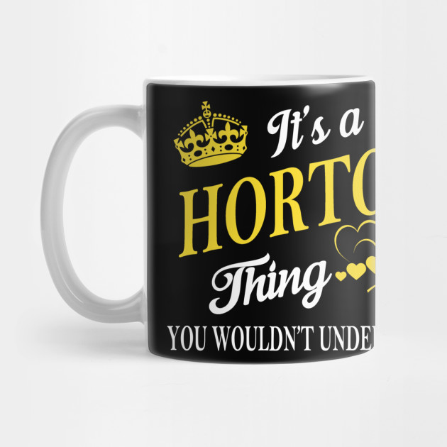 You Wouldnt Understand PF meken Its A Horton Thing You Wouldnt Understand PF meken Its A Horton Thing