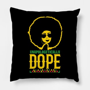 Unapologetically Dope Black History Month African American Pillow