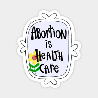 Abortion is... [3] Magnet