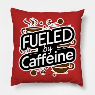 Fueled by Caffeine Cup Design Pillow