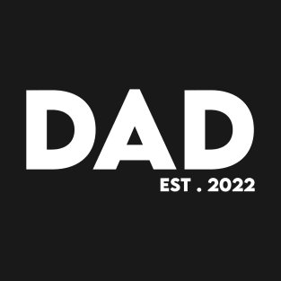 Dad Est 2022 T-Shirt