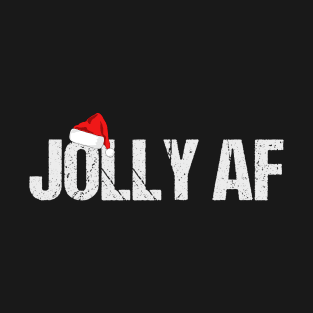 Funny Christmas Gifts Santa Joily AF T-Shirt