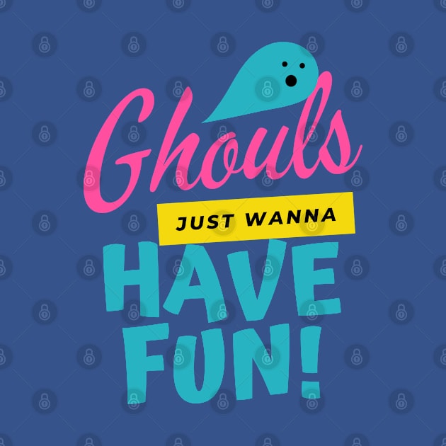 GHOUTS HAVE FUN by O.M design