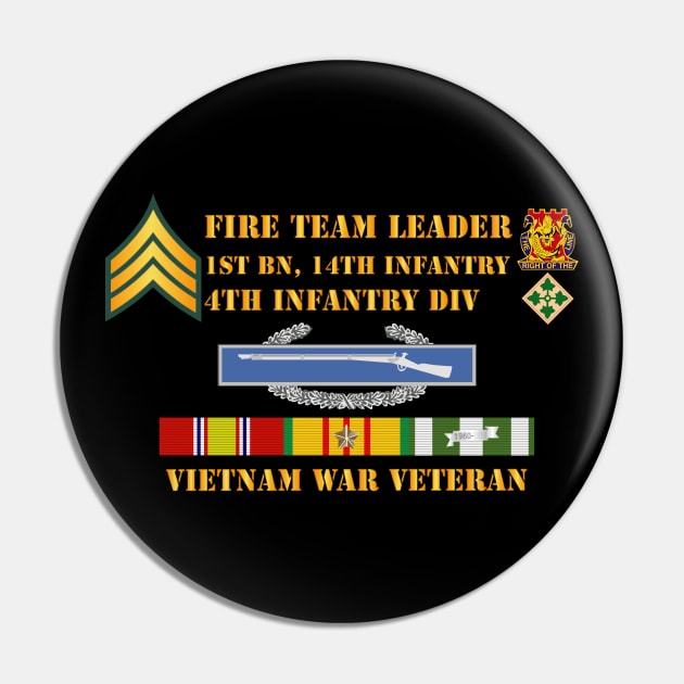 1st Bn 14th Inf - 4th ID - Fire Team Ldr - Sgt - Vietnam Vet Pin by twix123844