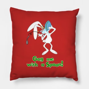 Gag me with a spoon Pillow