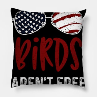 Birds Aren't Free Pillow
