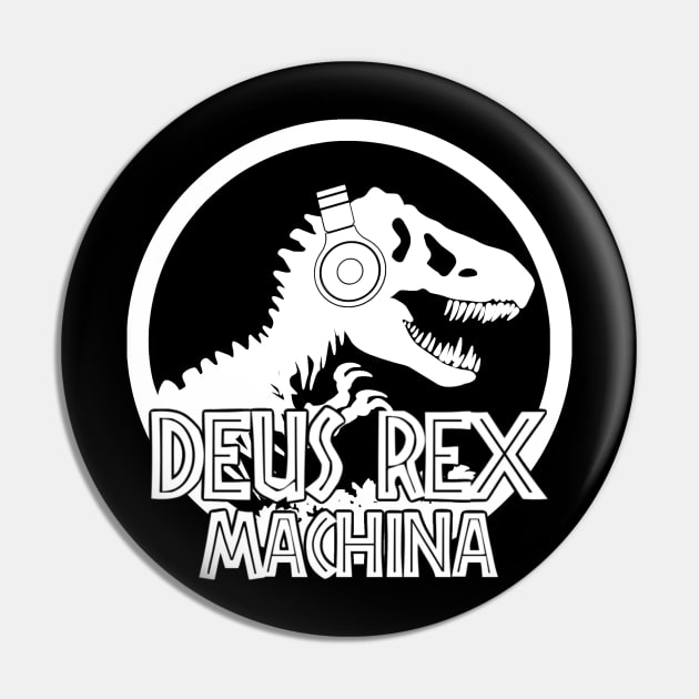 Deus Rex Machina Pin by My Geeky Tees - T-Shirt Designs