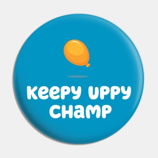 Keepy Uppy CHAMP Pin