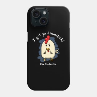 I got your drumstick! - The Rudester Phone Case