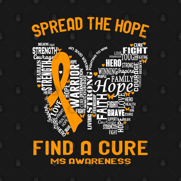 Spread The Hope Find A Cure MS Awareness Support MS Warrior Gifts by ThePassion99