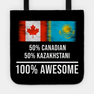 50% Canadian 50% Kazakhstani 100% Awesome - Gift for Kazakhstani Heritage From Kazakhstan Tote