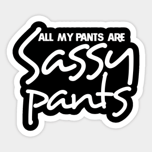 Princess Sassy Pants' Sticker | Spreadshirt