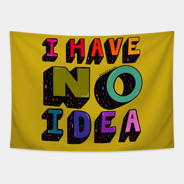 No Ideas Tapestry by Doodle by Meg