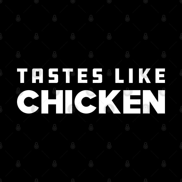 Meat Lover - Tastes like chicken by KC Happy Shop