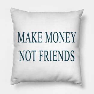 Make money Pillow