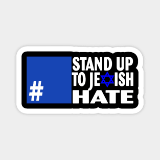 Stand Up To Jewish Hate - Support Israel Magnet