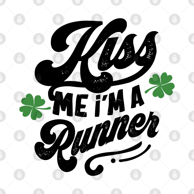 Kiss Me I'm a Runner St Patrick's Day by KsuAnn