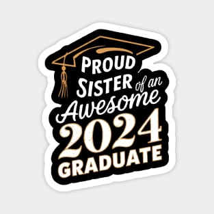 Awesome Graduate 2024 Sister Magnet
