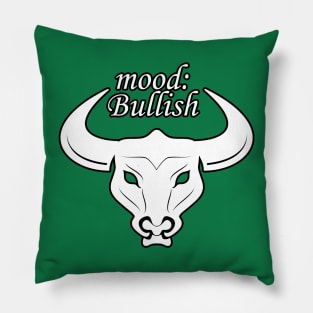 mood bullish Pillow