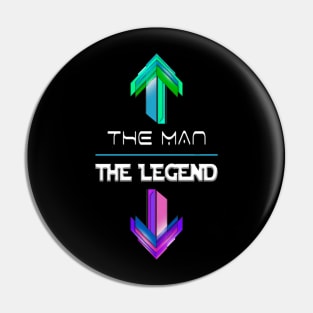 The Man, The Legend Pin
