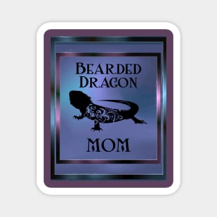 Bearded Dragon Mom Mug,coffee mug,t-shirt,sticker,tote,bag,apparel,magnet,pin,hoodie,pillow Magnet