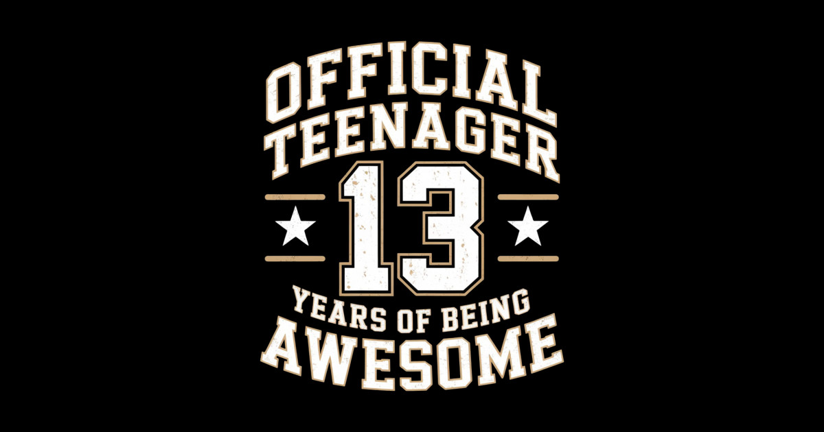 Official Teenager 13th Birthday 13 Year Old Boys Girls - 13 Year Old ...