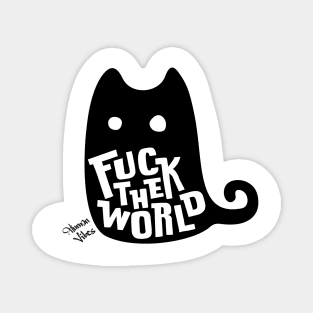 Cute Black Cat Graphic: "Fuck The World" Rebellious Attitude Magnet