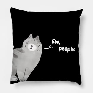 Ew People - Funny Grey Cat (Dark) Pillow