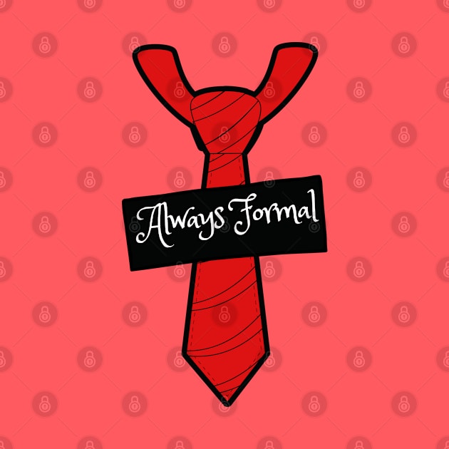 Always Formal Funny Neck Tie Design by Artisan