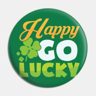 Happy Go Lucky St. Patrick's Day Quote Pin