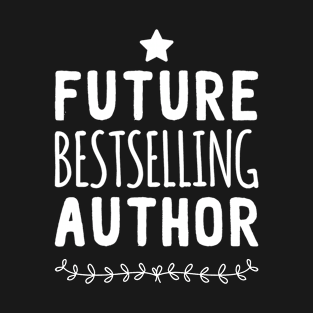 Future Best selling Author T-Shirt