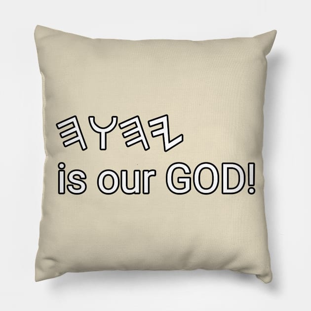 YHWH Is Our God Pillow by Yachaad Yasharahla