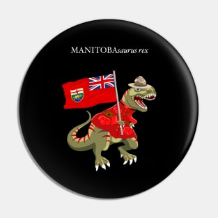 Clanosaurus Rex MANITOBAsaurus rex Manitoba Canada Flag Tyrannosaurus Rex Pin