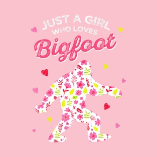 Girl who Loves Bigfoot T-Shirt