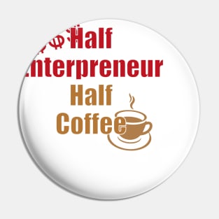 Half Human Half Coffee Pin