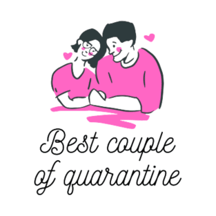 Best Couple of Quarantine T-Shirt