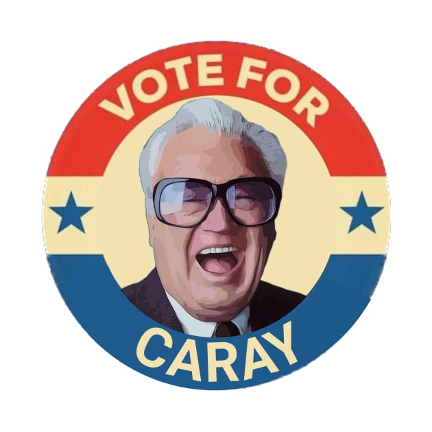 2024 VOTE FOR CARAY by ryanmpete