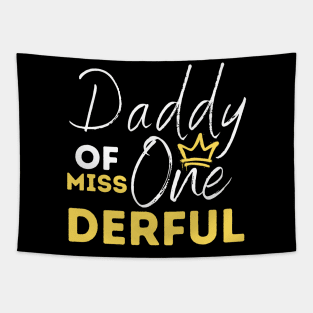 Daddy Of Miss One-Derful Tapestry