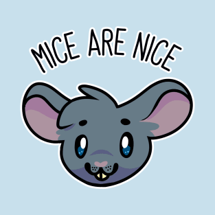 Mice are Nice! T-Shirt