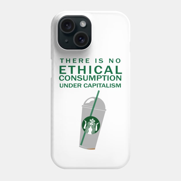 Ethical Consumption Phone Case by WallHaxx