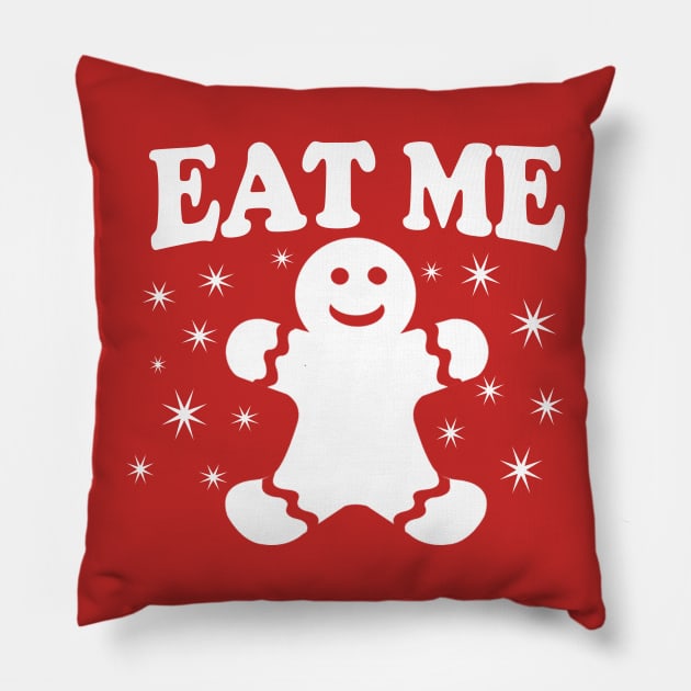 Eat Me T Shirt Gingerbread Man - Offensive Christmas Shirts Pillow by BlueTshirtCo