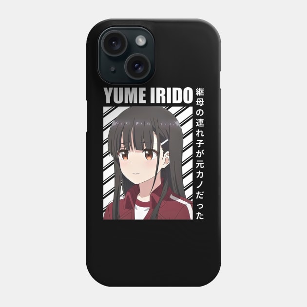 Yume Irido My Stepmoms Daughter Is My Ex Phone Case by HammiltenJohn