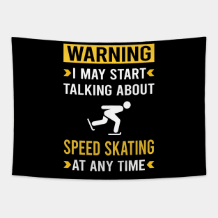 Warning Speed Skating Skate Skater Tapestry