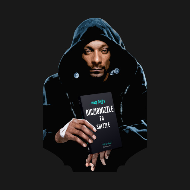 Diczionizzle Fo Shizzle Snoop Dogg Kids Hoodie Teepublic