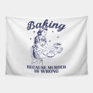 Vintage Girl Baking Because Murder Is Wrong Baking Lover Tapestry