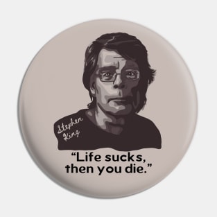 Stephen King Portrait and Quote Pin