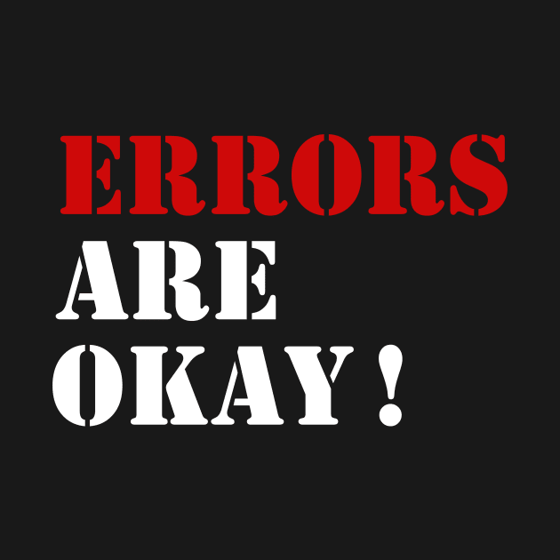 Error are okay ! by YourStyleB